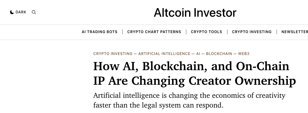 Altcoin Investor: How AI, Blockchain, and On-Chain IP Are Changing Creator Ownership, filed under Crypto Investing, Artificial Intelligence, AI, Blockchain and Web3