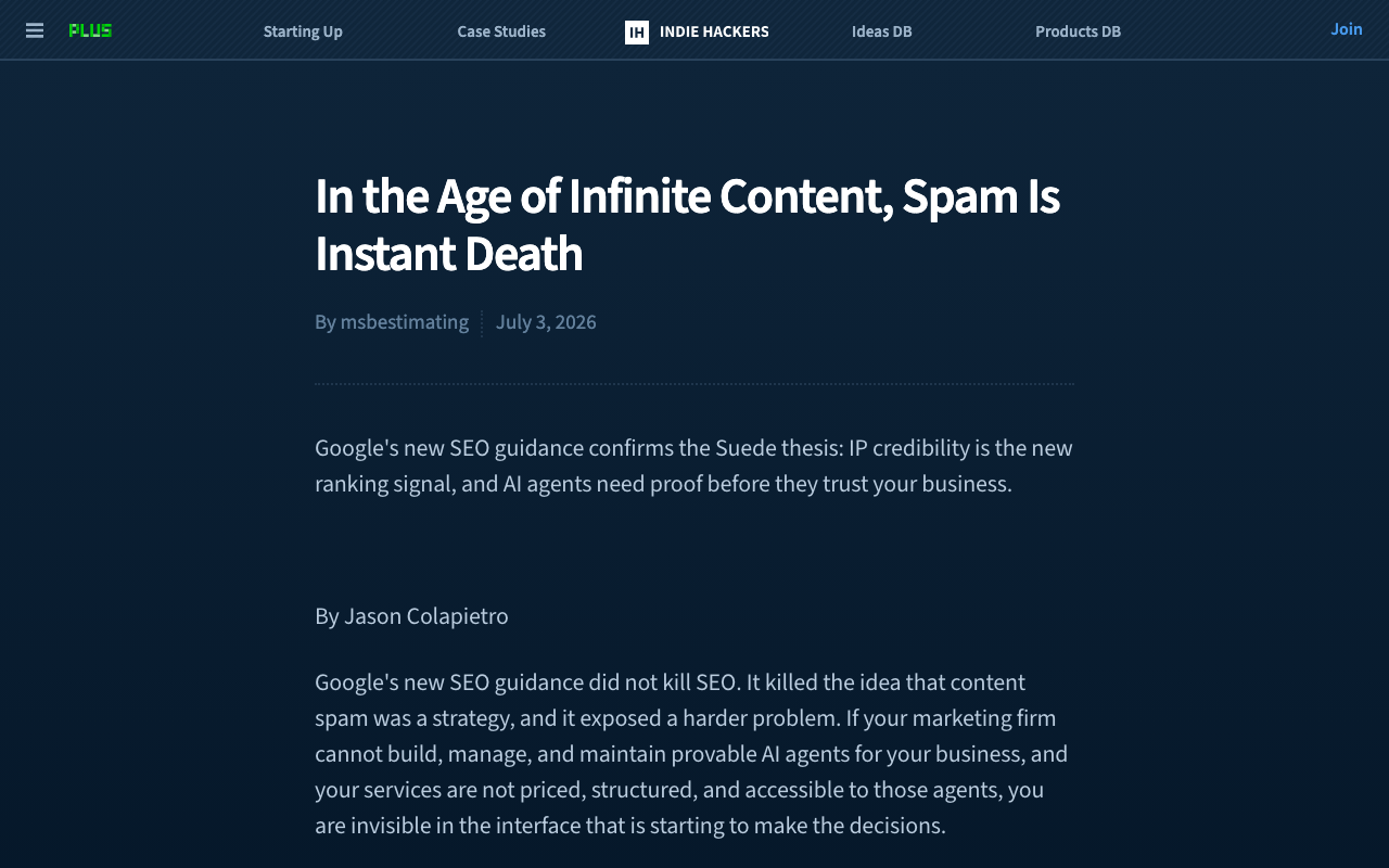 Indie Hackers: In the Age of Infinite Content, Spam Is Instant Death, by Jason Colapietro, July 2026